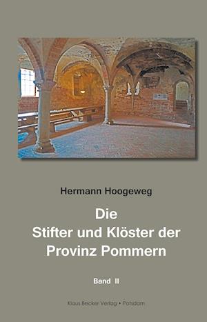 Die Stifter und Klöster der Provinz Pommern, Band II