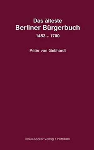 Das älteste Berliner Bürgerbuch 1453 - 1700