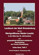 Landbuch der Mark Brandenburg und des Markgrafthums Nieder-Lausitz. Dritter Band, Teil I