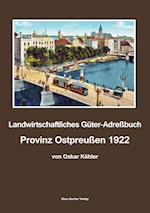 Landwirtschaftliches Güter-Adreßbuch, Provinz Ostpreußen 1922