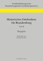 Historisches Ortslexikon für Brandenburg, Teil II, Ruppin