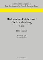 Historisches Ortslexikon für Brandenburg, Teil III, Havelland