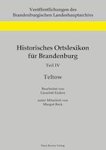 Historisches Ortslexikon für Brandenburg, Teil IV, Teltow