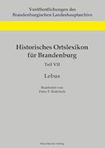 Historisches Ortslexikon für Brandenburg, Teil VII, Lebus