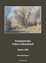 Pommersches Güter-Adressbuch 1905