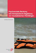 Psychosoziale Beratung und therapeutische Begleitung von traumatisierten Flüchtlingen