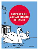 Hamburgbuch. Altstadt Neustadt Hafencity