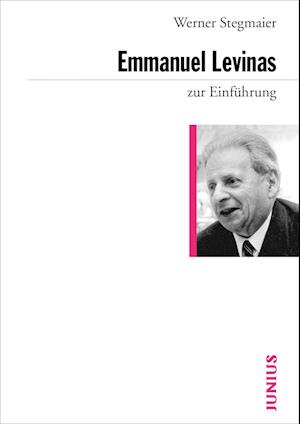 Emmanuel Levinas zur Einführung