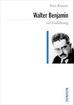 Walter Benjamin zur Einführung