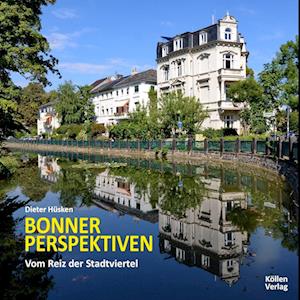 Bonner Perspektiven - Vom Reiz der Stadtviertel