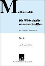 Köhler, T: Mathematik für Wirtschaftswissenschaftler 2