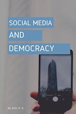 SOCIAL MEDIA AND DEMOCRACY 