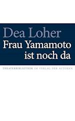 Frau Yamamoto ist noch da