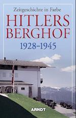 Hitlers Berghof 1928 - 1945