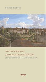 Von Hof nach Rom. Johann Christian Reinhart