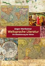 Weltsprache Literatur