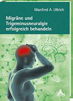 Migräne und Trigeminusneuralgie erfolgreich behandeln