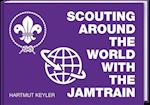 Scouting around the World with the Jamtrain