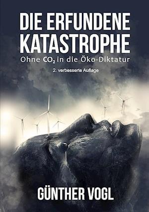 Die erfundene Katastrophe