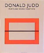Donald Judd. Prints and Works in Editions