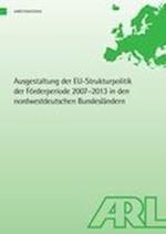 Ausgestaltung der EU-Strukturpolitik der Förderperiode 2007-2013 in den nordwestdeutschen Bundesländern