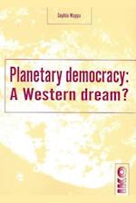 Planetary Democracy