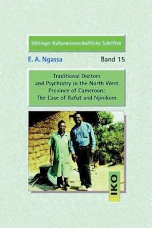 Traditional Doctors and Psychiatry in the North West Province of Cameroon