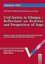Civil Society in Ethopia--Reflections on Realities and Perspectives of Hope