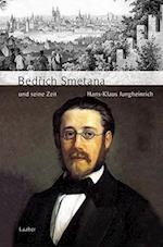 Bedrich Smetana und seine Zeit