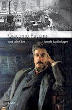 Giacomo Puccini und seine Zeit