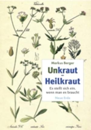 Unkraut - Heilkraut