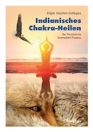 Indianisches Chakra-Heilen