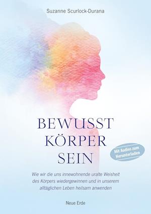 Bewusst Körper Sein