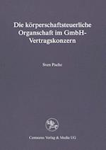 Die körperschaftsteuerliche Organschaft im GmbH-Vertragskonzern