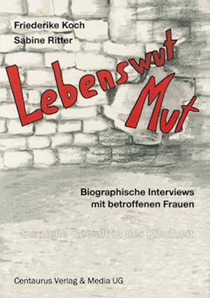 Lebenswut - Lebensmut