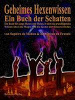 Geheimes Hexenwissen - Ein Buch der Schatten