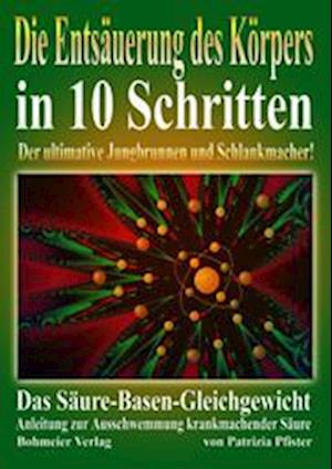 Die Entsäuerung des Köpers in 10 Schritten