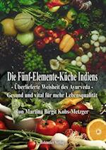 Die Fünf-Elemente-Küche Indiens