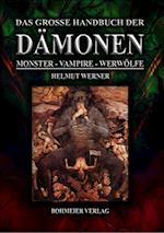 Das große Handbuch der Dämonen: Monster, Vampire, Werwölfe