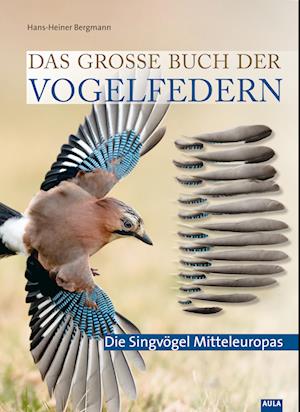 Das große Buch der Vogelfedern