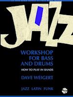 Weigert, D: Jazz Workshop for Bass and Drums/m. CD