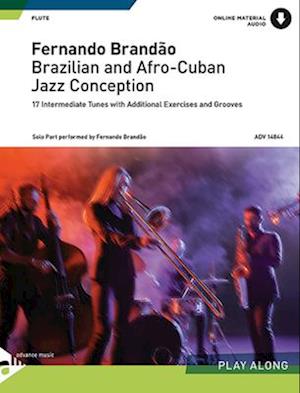 Brandao, F: Brazilian/Afro-Cuban Jazz/Flöte Lehrb. m. CD