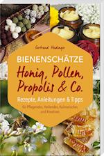 Bienenschätze - Honig, Pollen, Propolis & Co.