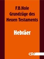 Grundzüge des Neuen Testaments - Hebräer