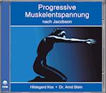 Progressive Muskelentspannung nach Jacobson. CD