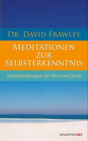 Meditationen zur Selbsterkenntnis