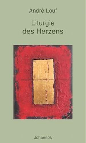 Liturgie des Herzens