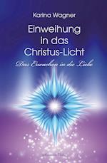 Einweihung in das Christus-Licht