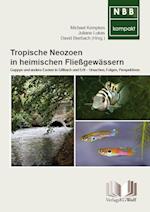 Tropische Neozoen in heimischen Fließgewässern