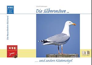 Die Silbermöwe und andere Küstenvögel